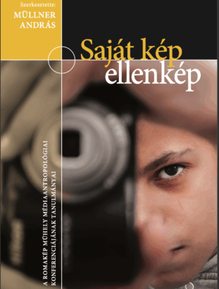 Müllner András (szerk.): Saját kép – ellenkép